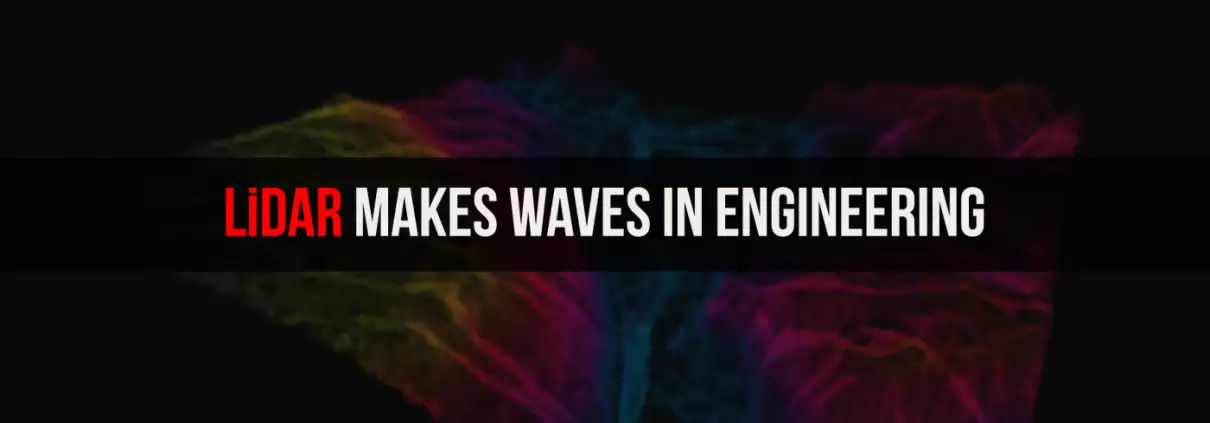LiDAR Makes Waves in Engineering